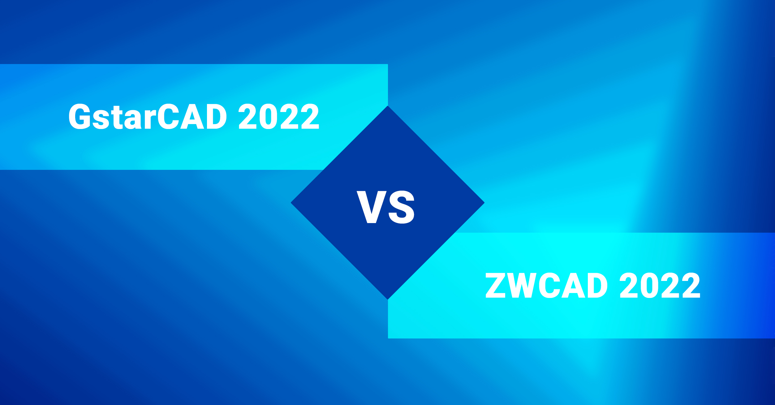 GstarCAD vs. ZWCAD