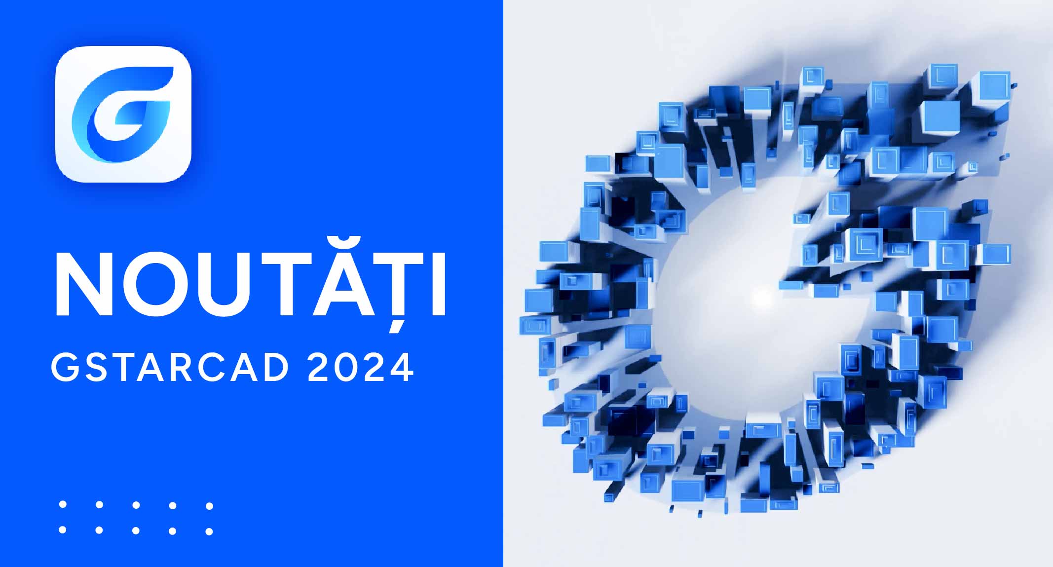 Descoperiți o serie de îmbunătățiri și caracteristici noi în GstarCAD 2024!